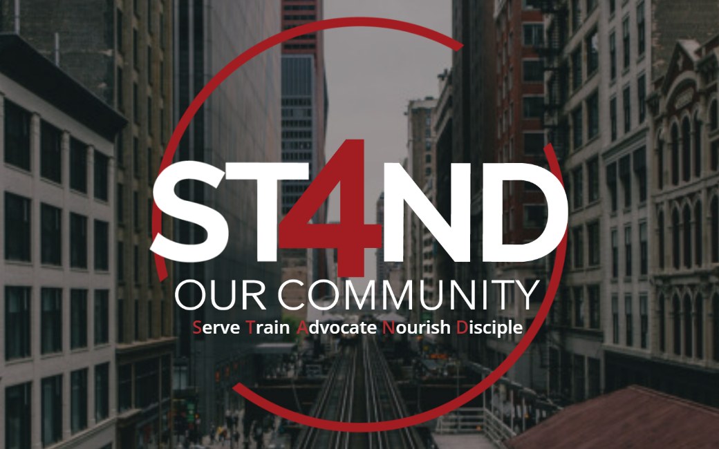 ST4ND Our Community: Serve, Train, Advocate, Nourish, Disciple